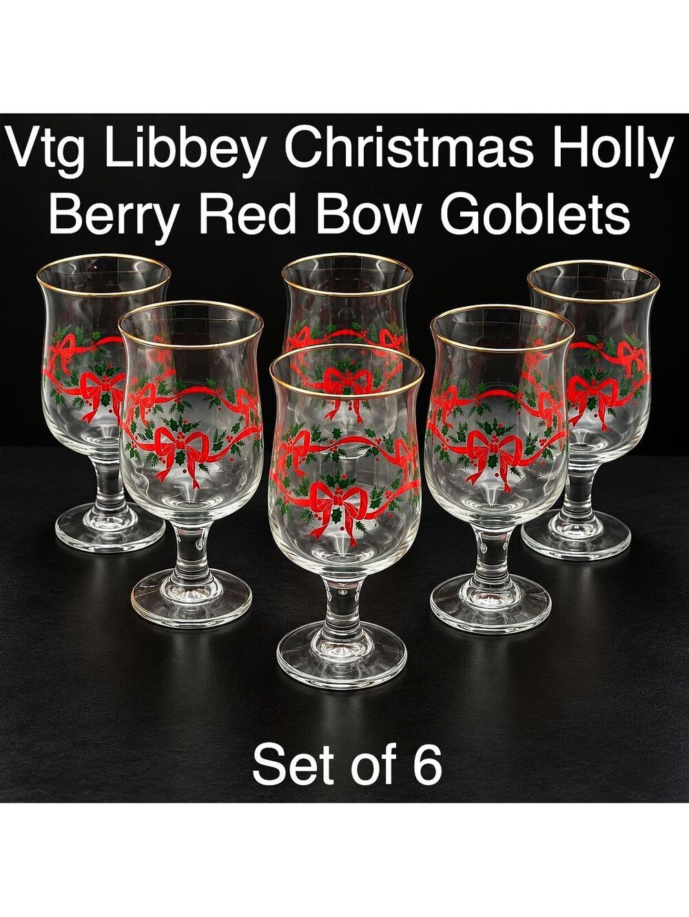 Vintage Libbey Christmas Holly Berry Red Bow Goblets Set of 6 Gold Trim